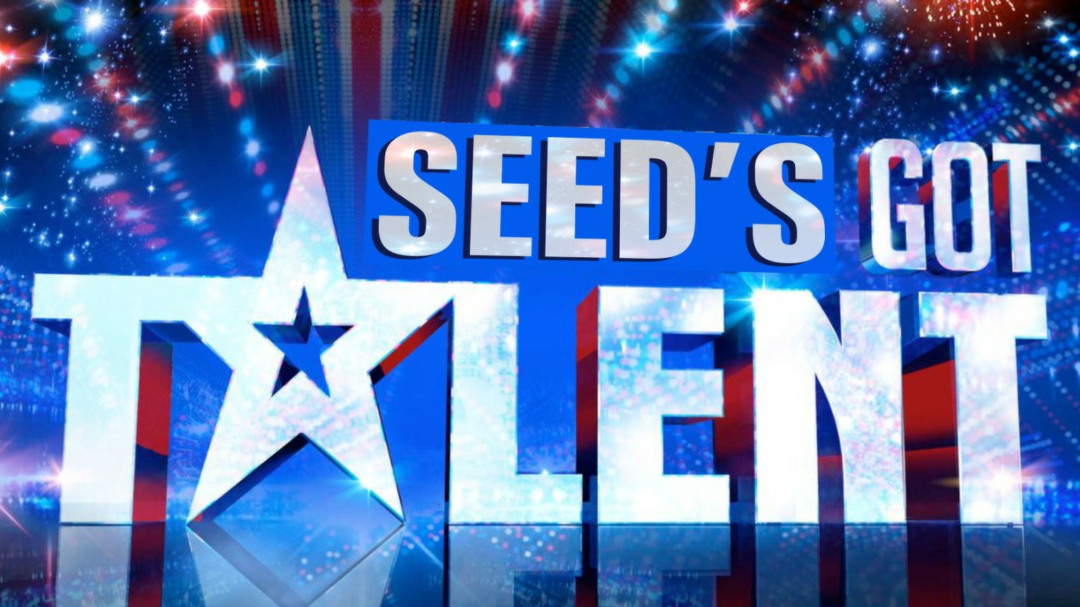 You are currently viewing Seed’s Got Talent!!